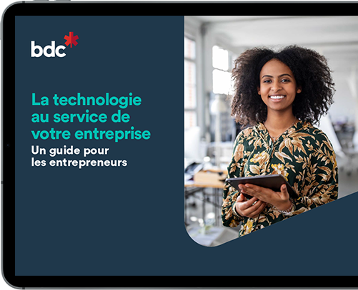 La technologie au service de votre entreprise, un guide entrepreneur