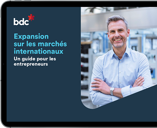 Expansion sur les marchés internationaux, un guide entrepreneur