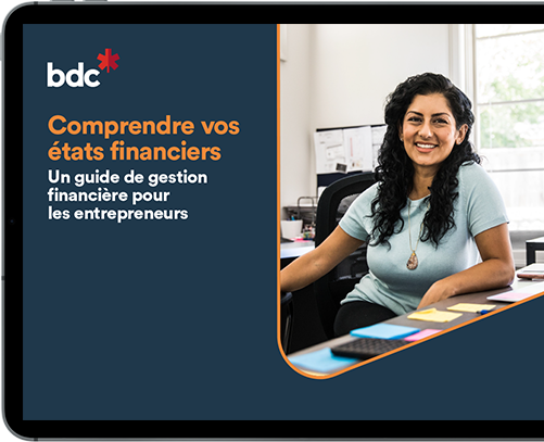 Comprendre vos états financiers, un guide pour entrepreneurs